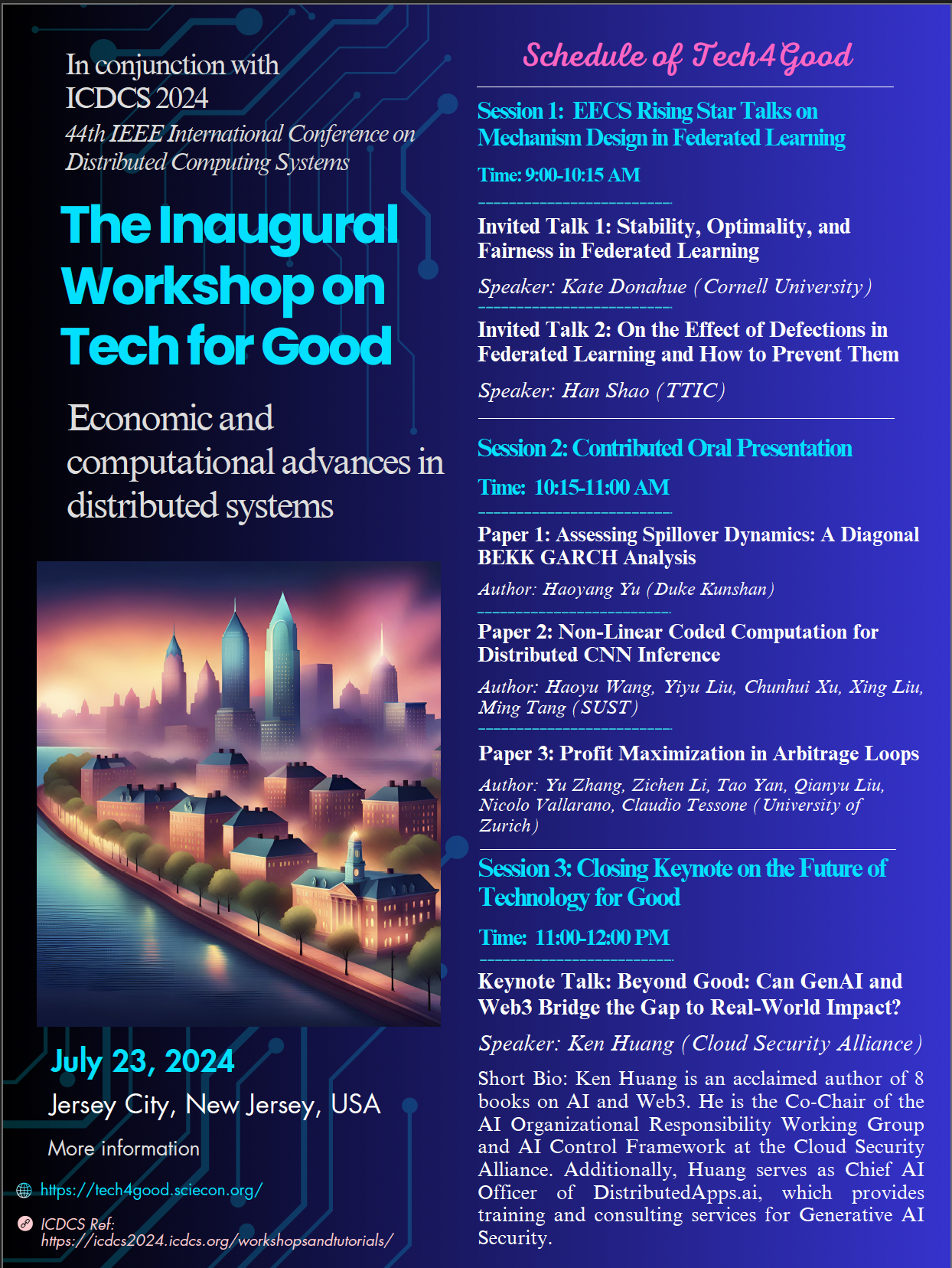 Schedule of The Inaugural workshop on Tech for Good: Economic and Computational Advances in Distributed Systems (Tech4Good)